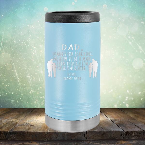 Dad Thanks For Teaching Me How to Be A Man Even Though I&#39;m Your Daughter - Laser Etched Tumbler Mug