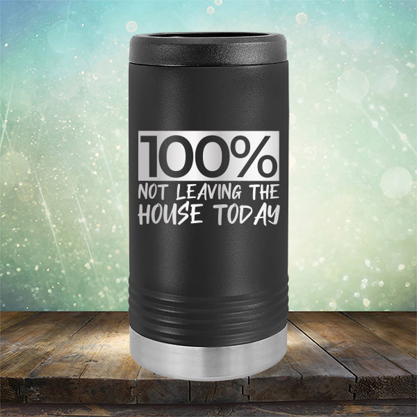 100% Not Leaving The House Today - Laser Etched Tumbler Mug