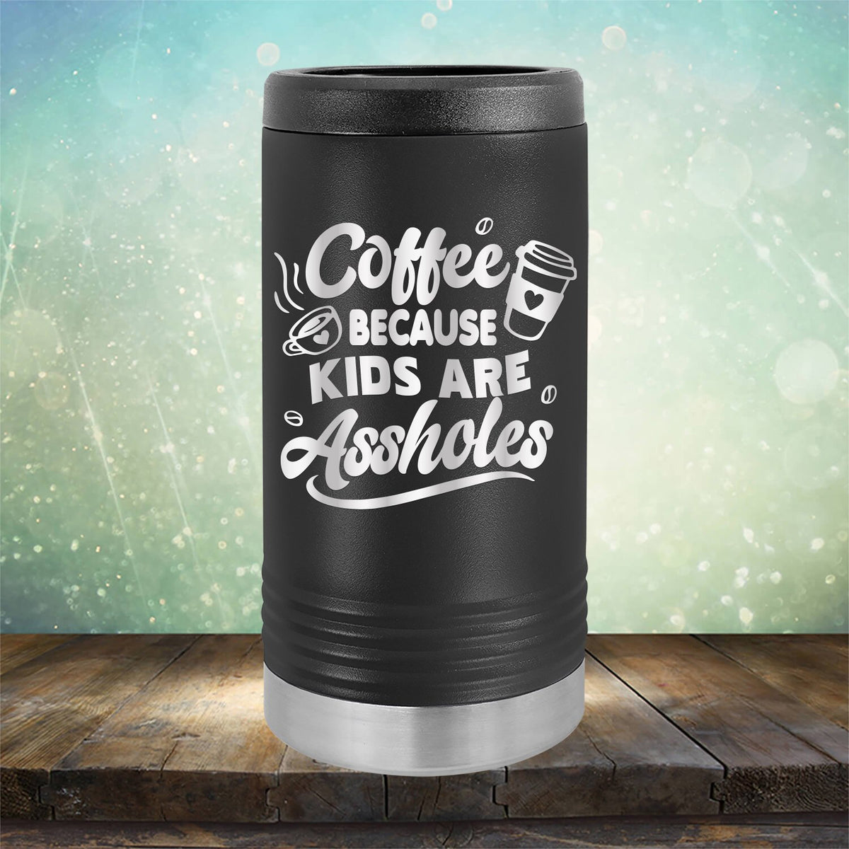 Coffee Because Kids are Assholes - Laser Etched Tumbler Mug