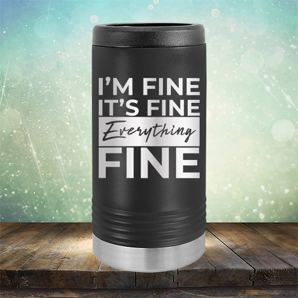I'm Fine It's Fine Everything's Fine - Laser Etched Tumbler Mug