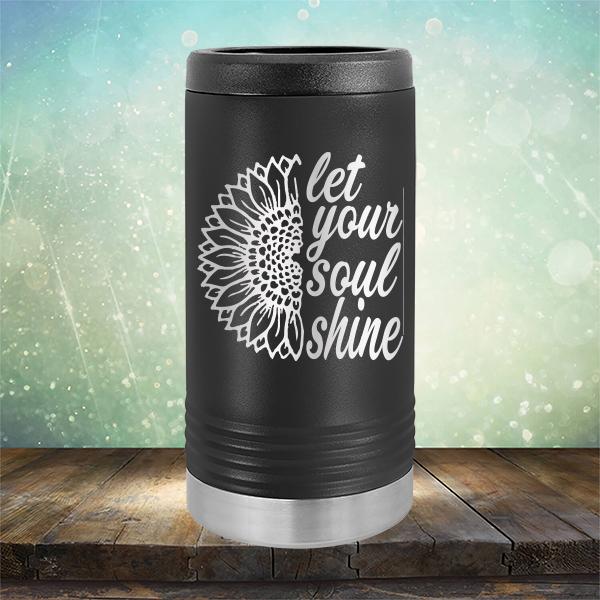 Let Your Soul Shine - Laser Etched Tumbler Mug