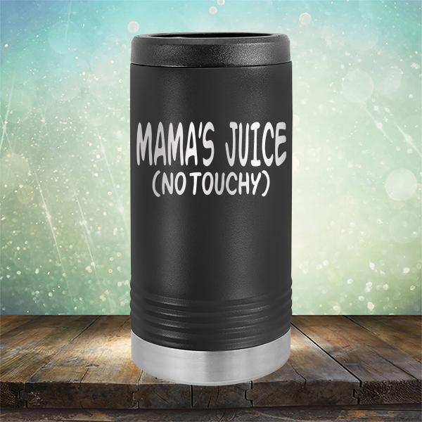 Mama&#39;s Juice (No Touchy) - Laser Etched Tumbler Mug