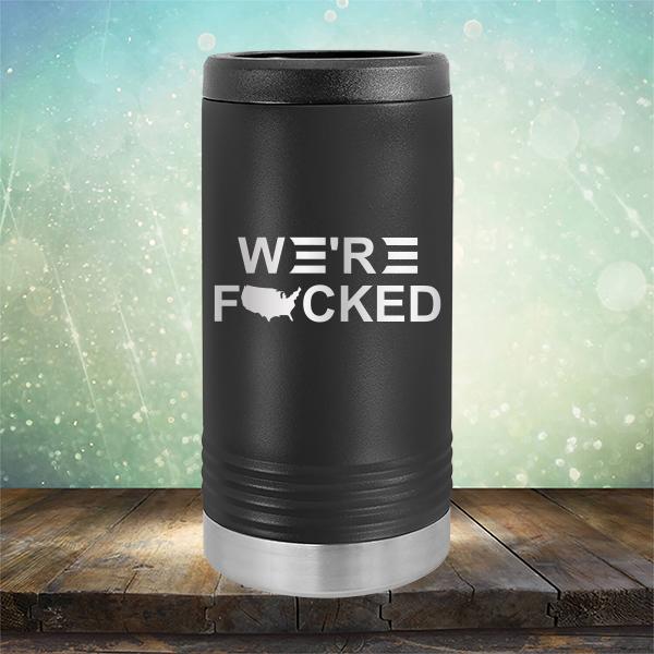 We&#39;re Fucked Biden America - Laser Etched Tumbler Mug