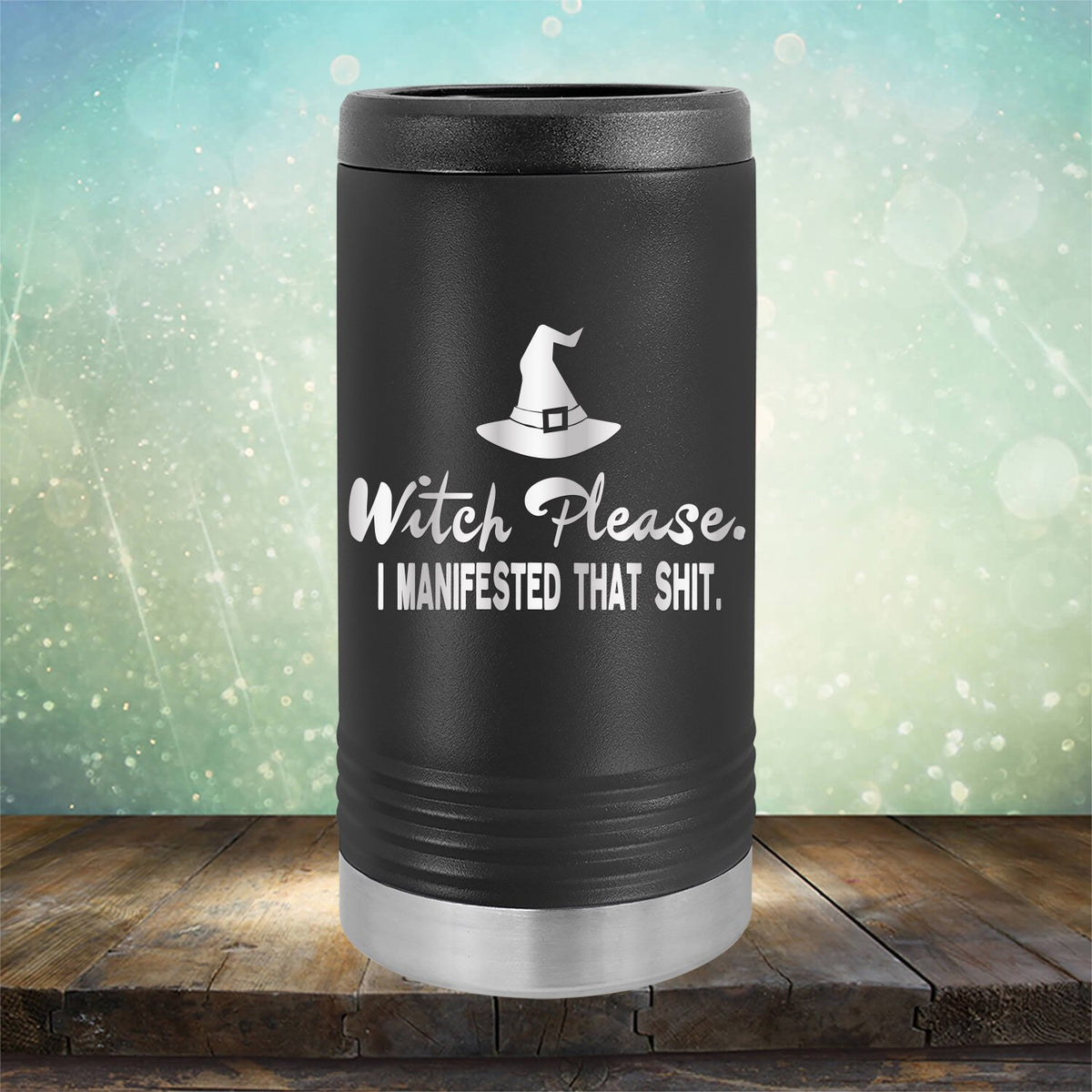 Witch Please I Manifested That Shit - Laser Etched Tumbler Mug