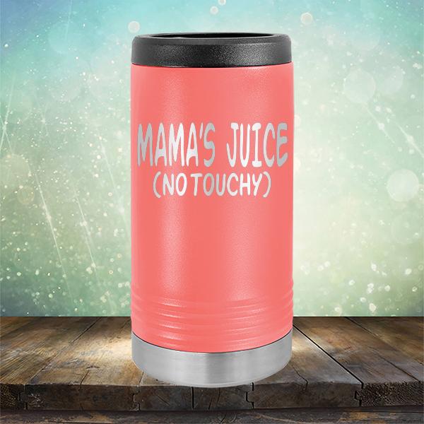 Mama&#39;s Juice (No Touchy) - Laser Etched Tumbler Mug