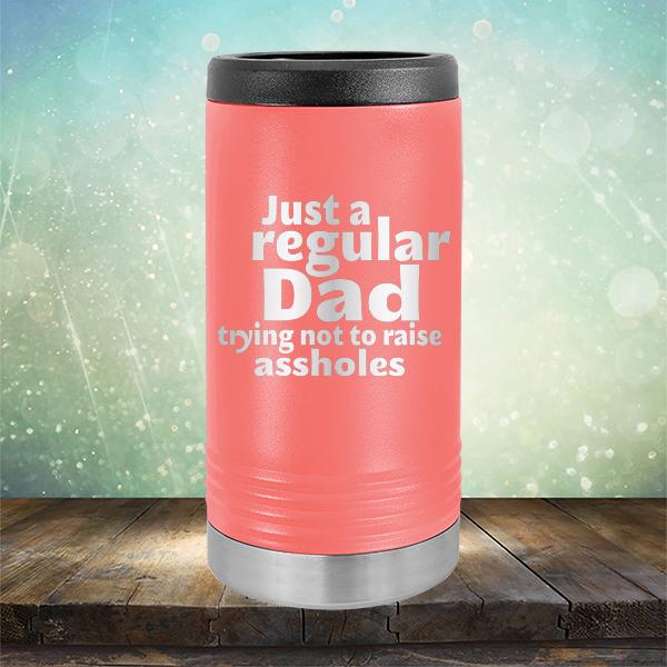 Just A Regular Dad Trying Not To Raise Assholes - Laser Etched Tumbler Mug