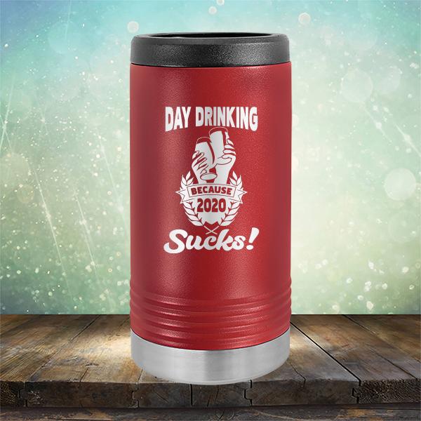 Day Drinking Because 2020 Sucks! - Laser Etched Tumbler Mug