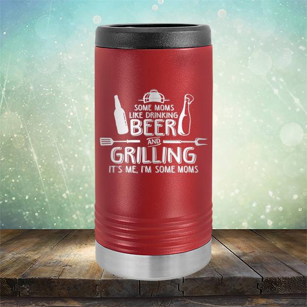 Some Moms Like Drinking Beer and Grilling It&#39;s Me, I&#39;m Some Moms - Laser Etched Tumbler Mug