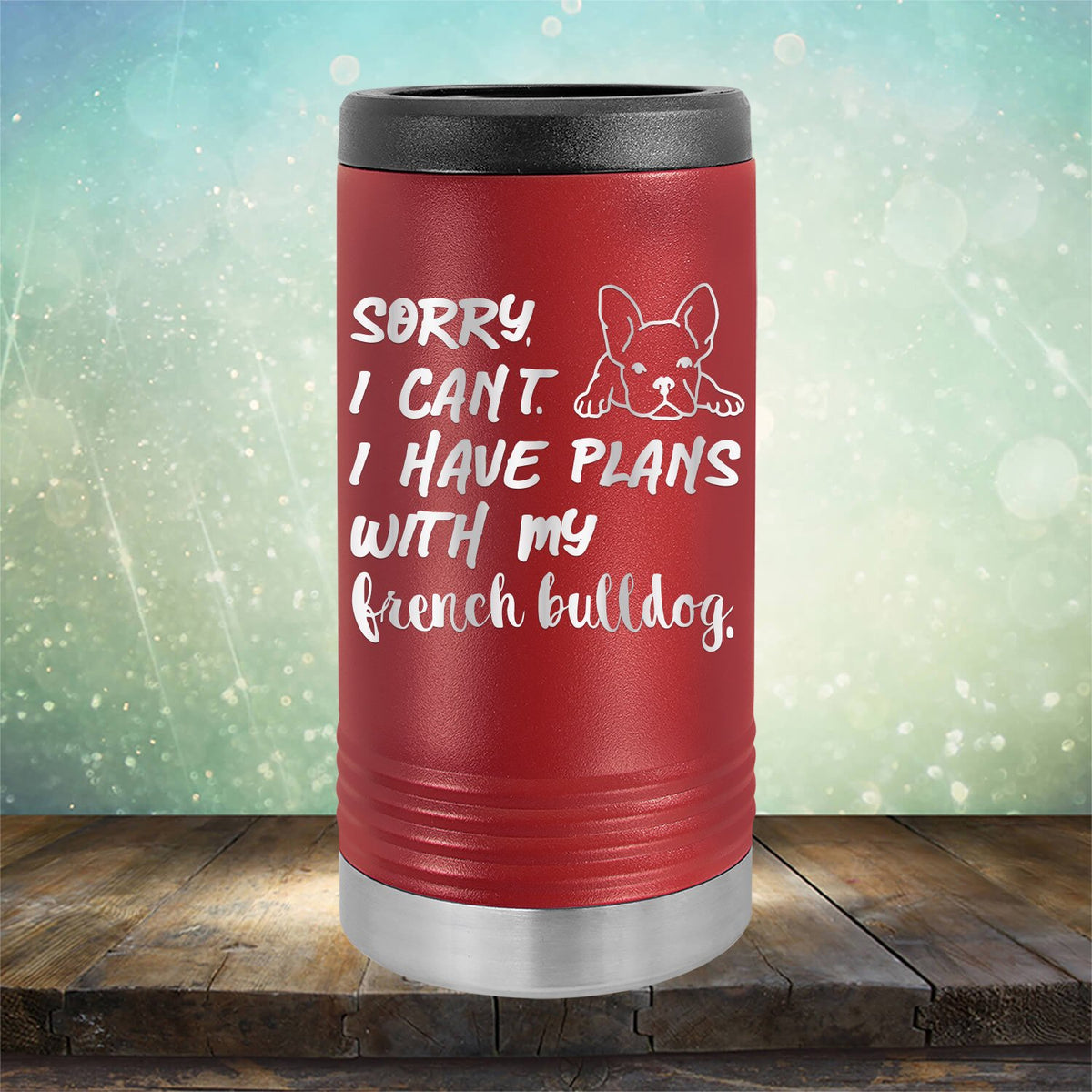 Sorry I Can&#39;t I Have Plans with My French Bulldog - Laser Etched Tumbler Mug