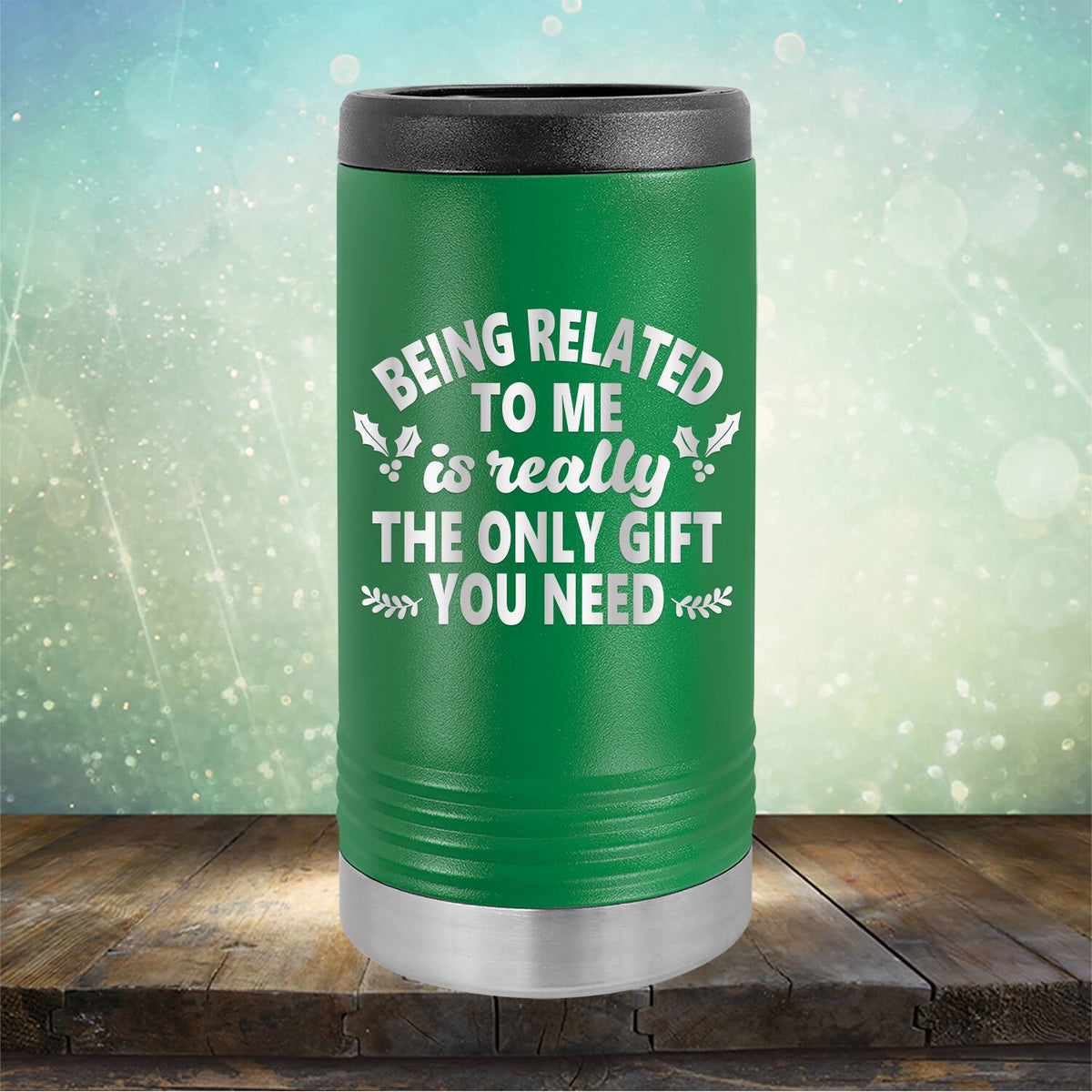 Being Related To Me Is Really The Only Gift You Need - Laser Etched Tumbler Mug