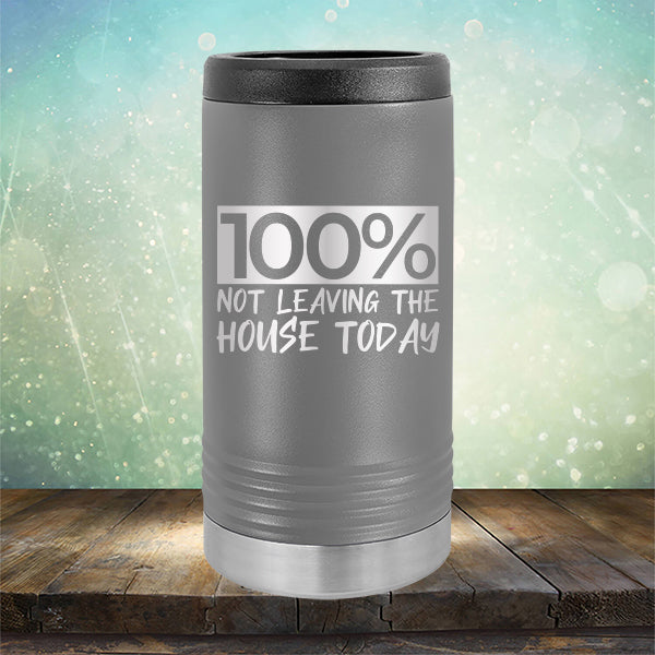 100% Not Leaving The House Today - Laser Etched Tumbler Mug