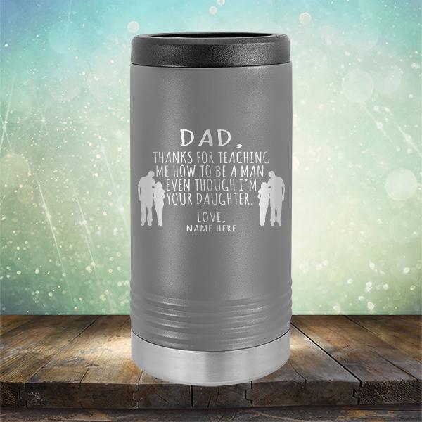 Dad Thanks For Teaching Me How to Be A Man Even Though I&#39;m Your Daughter - Laser Etched Tumbler Mug