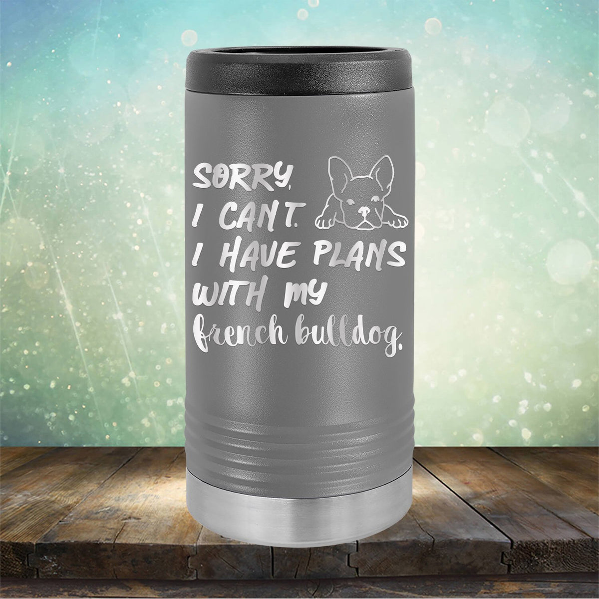 Sorry I Can&#39;t I Have Plans with My French Bulldog - Laser Etched Tumbler Mug