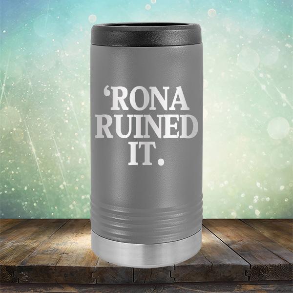 Rona Ruined It - Laser Etched Tumbler Mug
