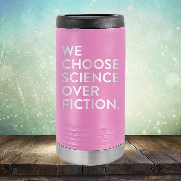 We Choose Science Over Fiction - Laser Etched Tumbler Mug