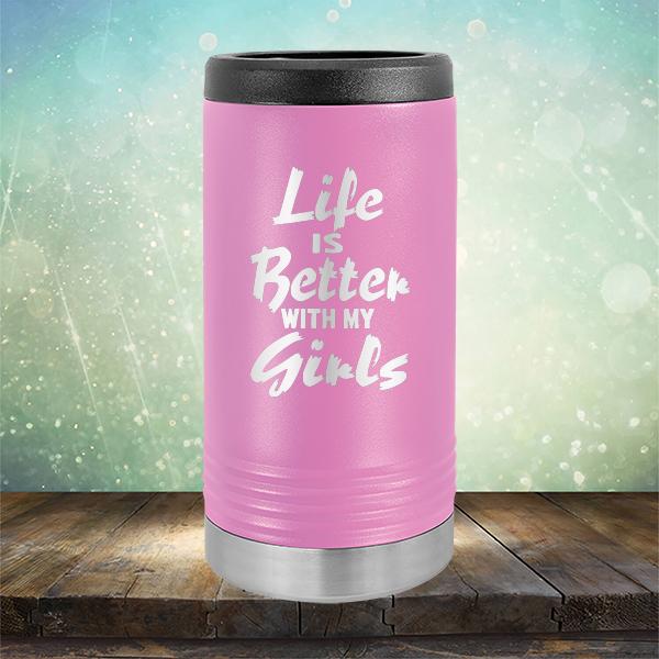 Life is Better With My Girls - Laser Etched Tumbler Mug