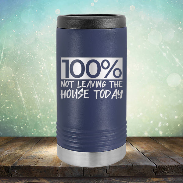 100% Not Leaving The House Today - Laser Etched Tumbler Mug