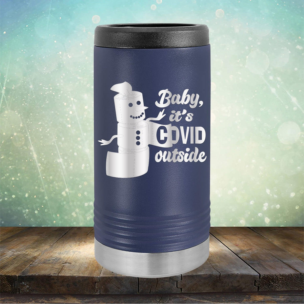Baby It&#39;s Covid Outside - Laser Etched Tumbler Mug
