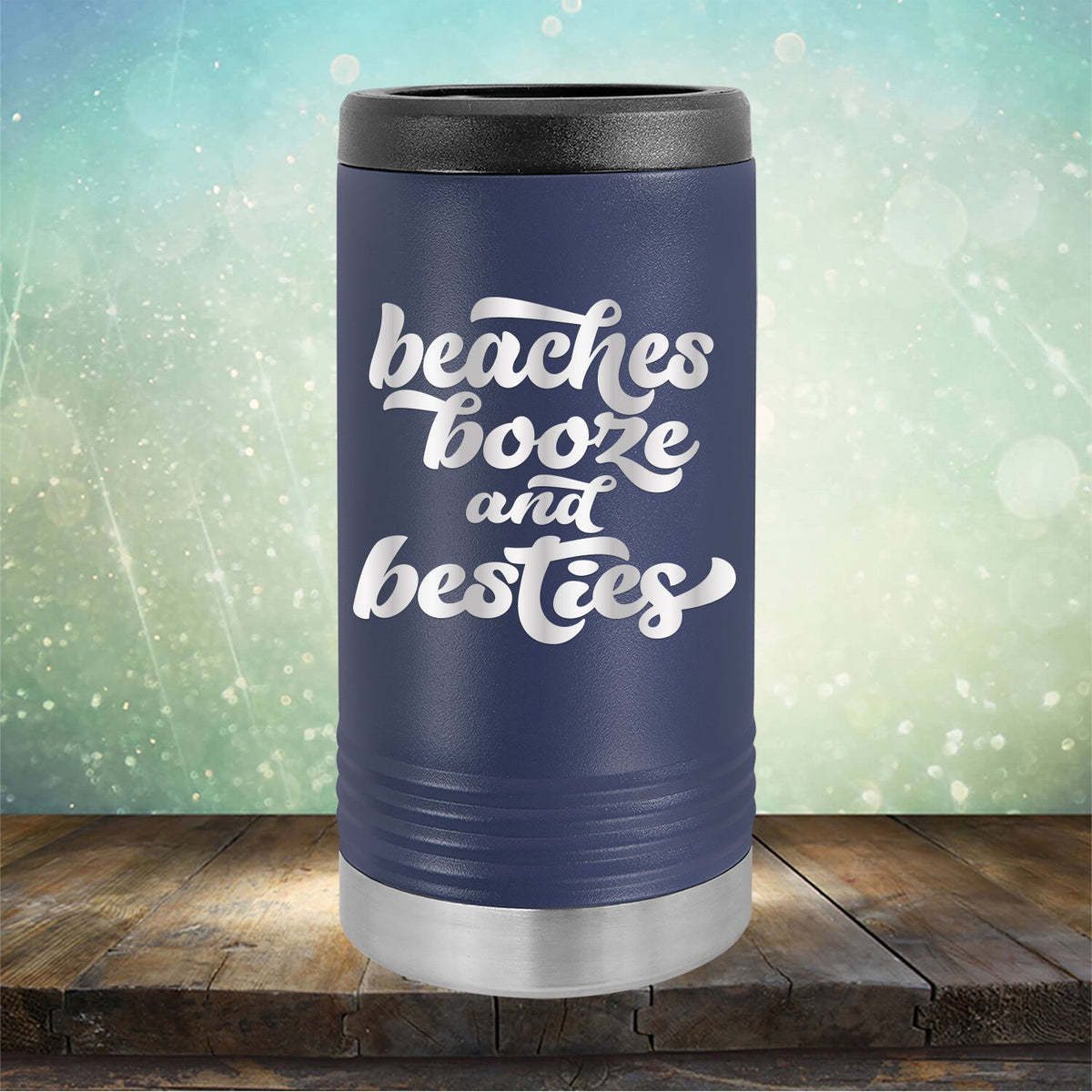 Beaches Booze and Besties