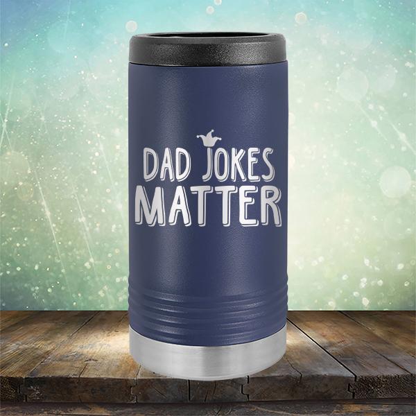 Dad Jokes Matter - Laser Etched Tumbler Mug