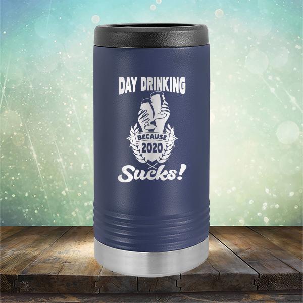 Day Drinking Because 2020 Sucks! - Laser Etched Tumbler Mug