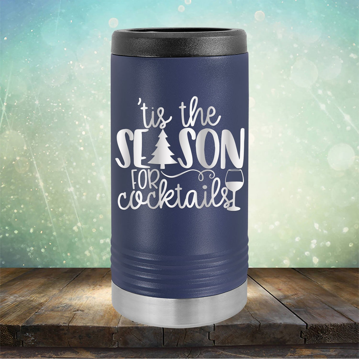 Tis the Season for Cocktails - Laser Etched Tumbler Mug