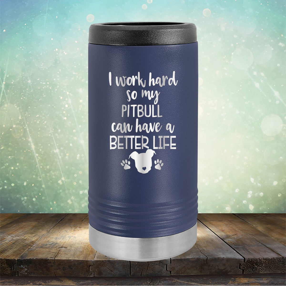 I Work Hard So My Pitbull Can Have A Better Life - Laser Etched Tumbler Mug