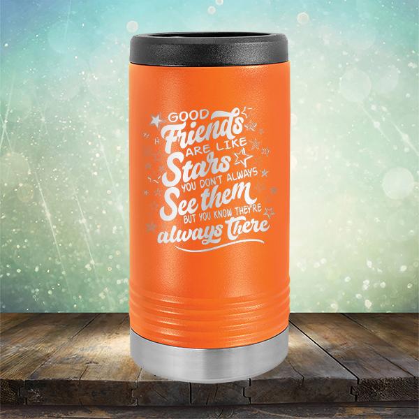 Good Friends Are Like Stars You Don&#39;t Always See Them But You Know They&#39;re Always There - Laser Etched Tumbler Mug