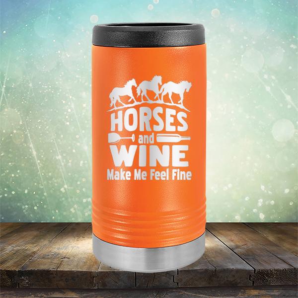 Horses and Wine Make Me Feel Fine - Laser Etched Tumbler Mug