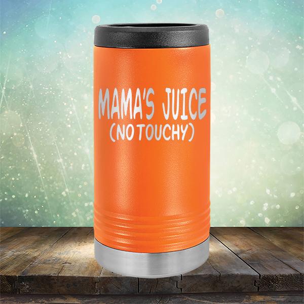 Mama&#39;s Juice (No Touchy) - Laser Etched Tumbler Mug