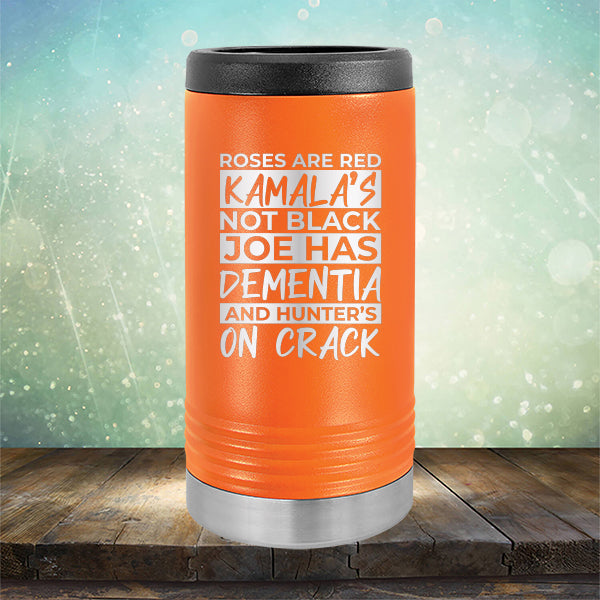 Roses Are Red Kamala&#39;s Not Black Joe Had Dementia and Hunter&#39;s On Crack - Laser Etched Tumbler Mug