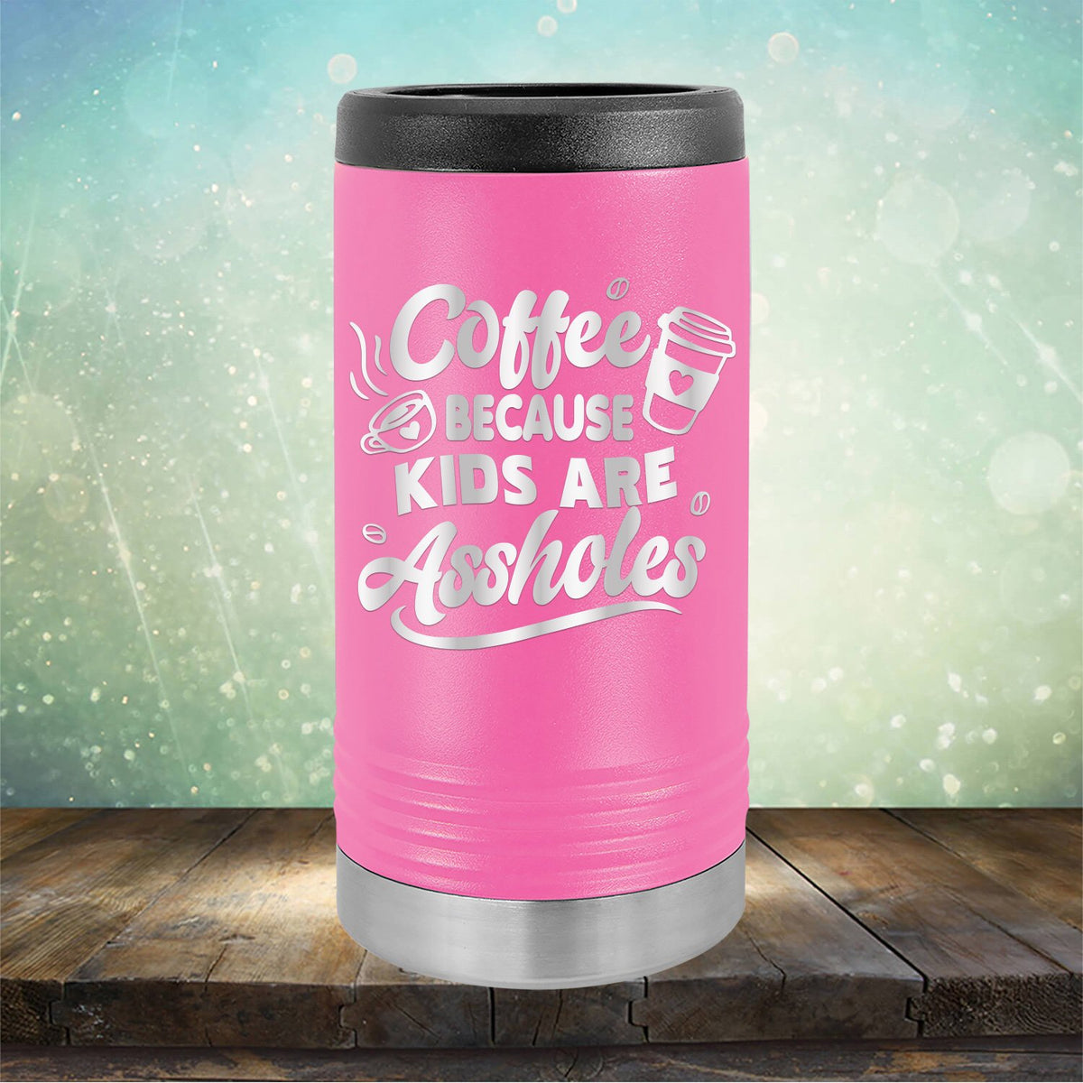 Coffee Because Kids are Assholes - Laser Etched Tumbler Mug
