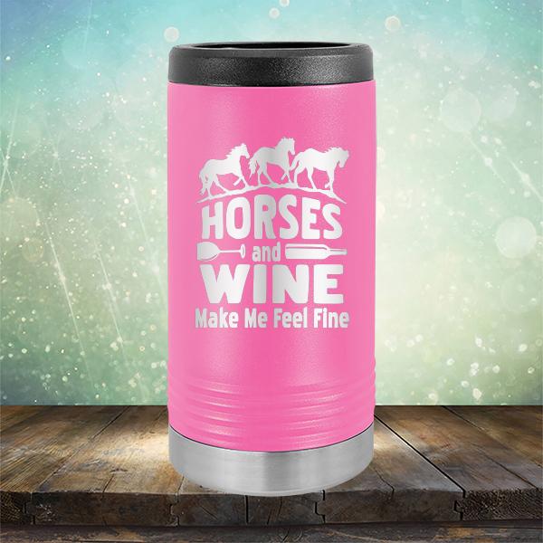 Horses and Wine Make Me Feel Fine - Laser Etched Tumbler Mug
