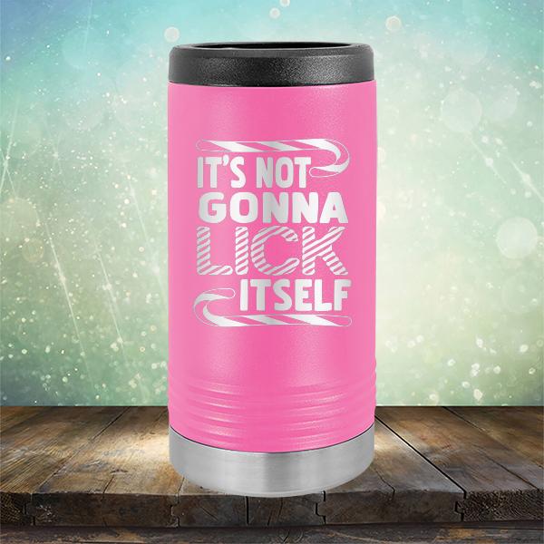 It's Not Gonna Lick Itself - Laser Etched Tumbler Mug
