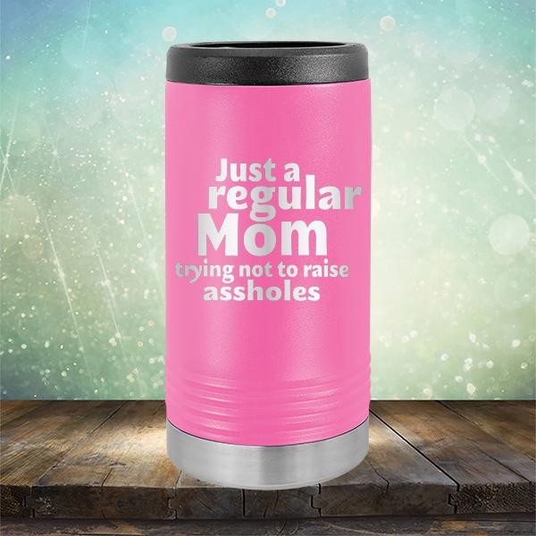 Just A Regular Mom Trying Not To Raise Assholes - Laser Etched Tumbler Mug