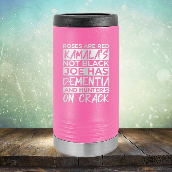 Roses Are Red Kamala&#39;s Not Black Joe Had Dementia and Hunter&#39;s On Crack - Laser Etched Tumbler Mug