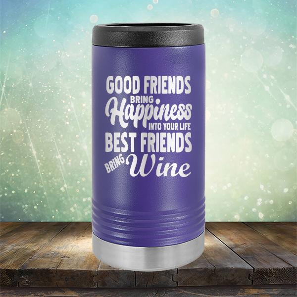 Good Friends Bring Happiness into Your Life Best Friends Bring Wine - Laser Etched Tumbler Mug