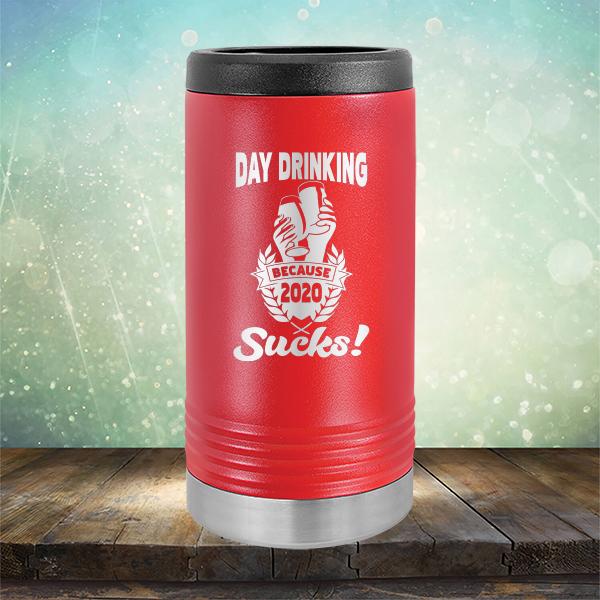 Day Drinking Because 2020 Sucks! - Laser Etched Tumbler Mug