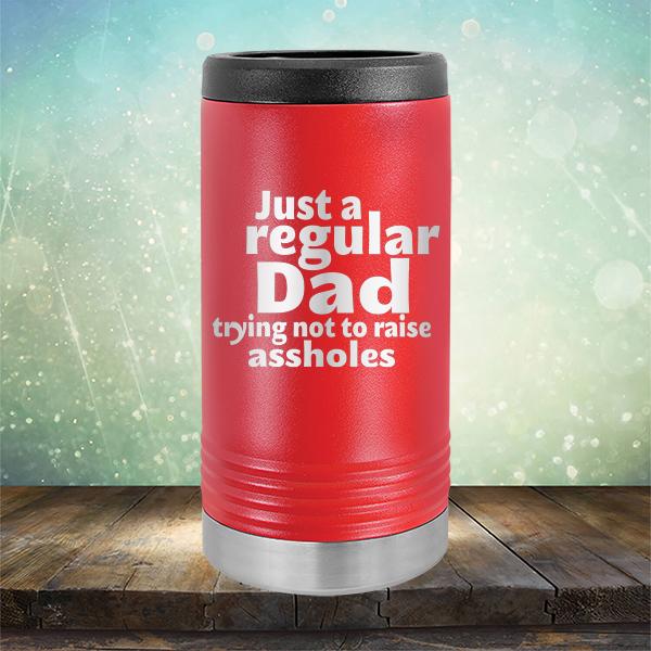 Just A Regular Dad Trying Not To Raise Assholes - Laser Etched Tumbler Mug