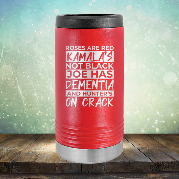 Roses Are Red Kamala&#39;s Not Black Joe Had Dementia and Hunter&#39;s On Crack - Laser Etched Tumbler Mug