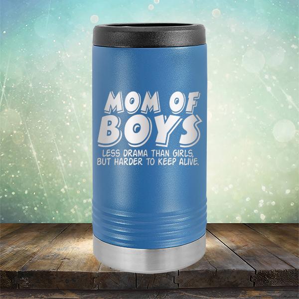 Mom Of Boys Less Drama Than Girls But Harder To Keep Alive - Laser Etched Tumbler Mug