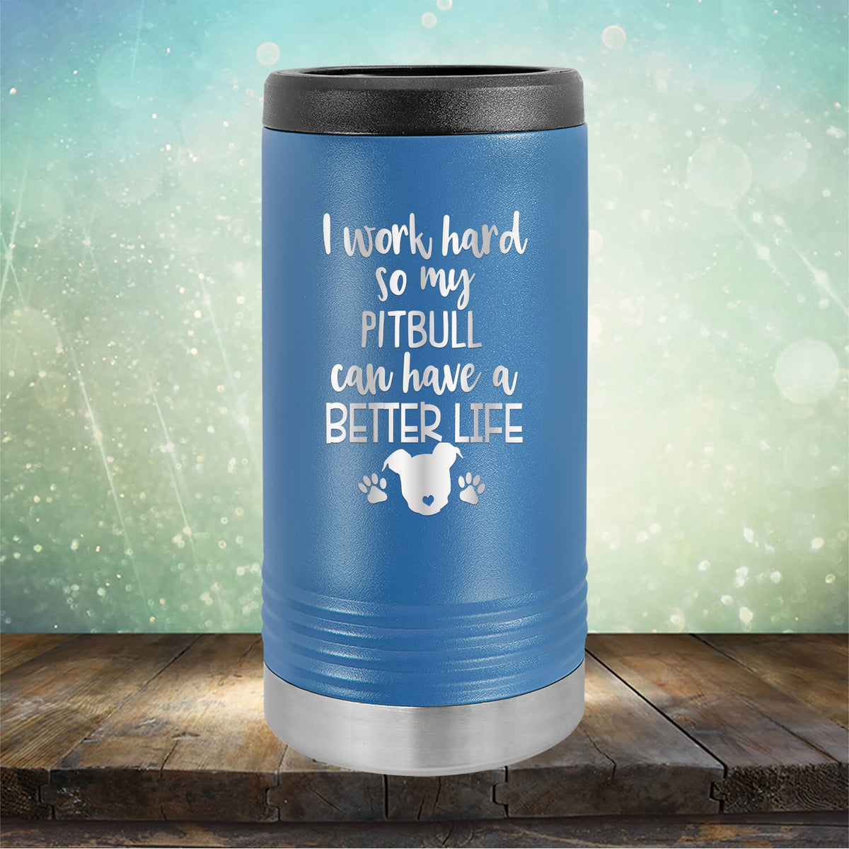 I Work Hard So My Pitbull Can Have A Better Life - Laser Etched Tumbler Mug