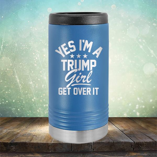 Yes I'm A Trump Girl Get Over It - Laser Etched Tumbler Mug