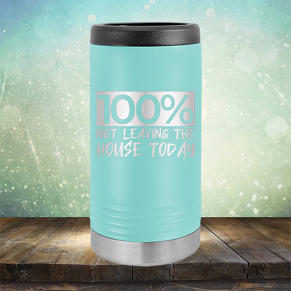 100% Not Leaving The House Today - Laser Etched Tumbler Mug