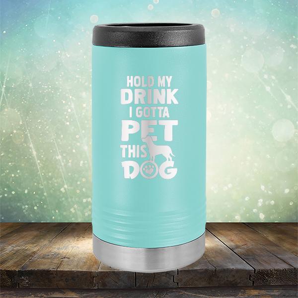 Hold My Drink I Gotta Pet This Dog - Laser Etched Tumbler Mug