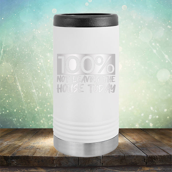 100% Not Leaving The House Today - Laser Etched Tumbler Mug