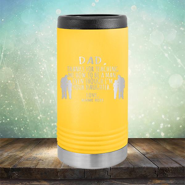 Dad Thanks For Teaching Me How to Be A Man Even Though I&#39;m Your Daughter - Laser Etched Tumbler Mug