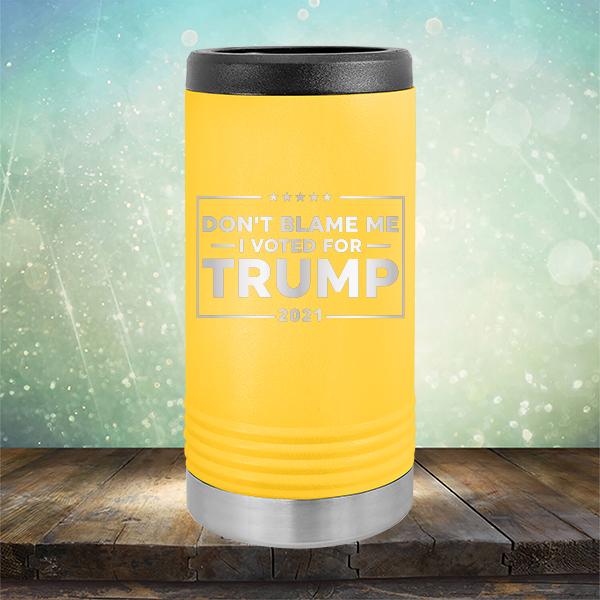 Don&#39;t Blame Me I Voted For Trump 2021 - Laser Etched Tumbler Mug