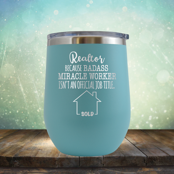 Real Estate Badass - Stemless Wine Cup