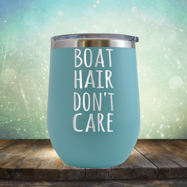 Boat Hair Don&#39;t Care - Stemless Wine Cup